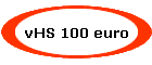 vHS 100 euro